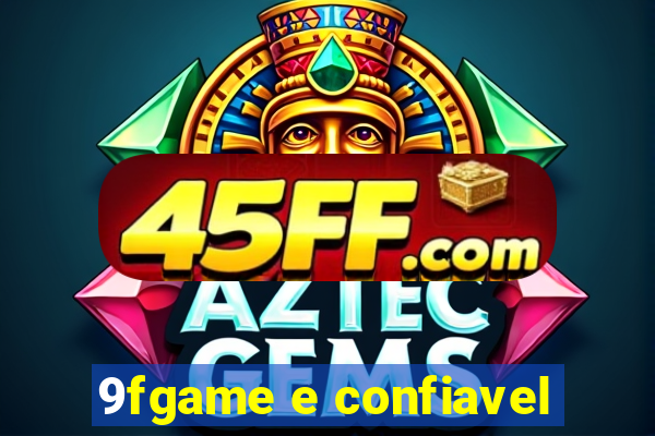 9fgame e confiavel